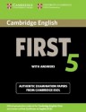 Cambridge English First 5 Student's Book with Answers: Authentic Examination Papers from Cambridge ESOL - Cambridge ESOL