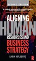 Aligning Human Resources and Business Strategy - Linda Holbeche