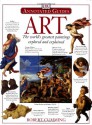 Annotated Art: The World's Greatest Paintings Explored and Explained - Robert Cumming