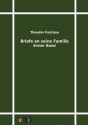 Briefe an seine Familie. Erster Band - Theodor Fontane