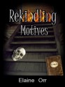 Rekindling Motives (Jolie Gentil Cozy Mystery Series) - Elaine Orr