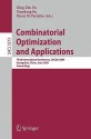 Combinatorial Optimization and Applications: Third International Conference, Cocoa 2009, Huangshan, China, June 10-12, 2009, Proceedings - Ding-Zhu Du, Xiaodong Hu, Panos M. Pardalos