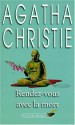 Rendez-vous avec la mort - Agatha Christie