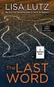 The Last Word: A Spellman Novel - Lisa Lutz