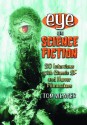 Eye on Science Fiction: 20 Interviews with Classic SF and Horror Filmmakers - Tom Weaver