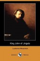 King John of Jingalo (Dodo Press) - Laurence Housman