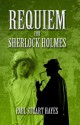 Requiem For Sherlock Holmes - Paul Stuart Hayes