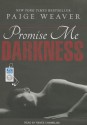 Promise Me Darkness - Paige Weaver, Renee Chambliss