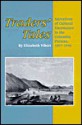 Traders' Tales: Narratives Of Cultural Encounters In The Columbia Plateau, 1807 1846 - Elizabeth Vibert