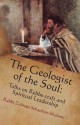 The Geologist of the Soul: Talks on Rebbe-craft and Spiritual Leadership - Zalman Schachter-Shalomi, Netanel Miles-Yepez