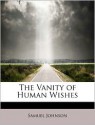 The Vanity of Human Wishes (1749) and Two Rambler papers (1750) - Samuel Johnson