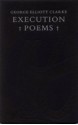 Execution Poems: The Black Acadian Tragedy of "George & Rue" - George Elliott Clarke