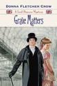 Grave Matters (A Lord Danvers Mystery) (The Lord Danvers Mysteries) - Donna Fletcher Crow