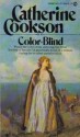 Color Blind - Catherine Cookson