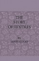 The Story of Textiles - Mary Evans