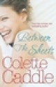 Between the Sheets - Colette Caddle