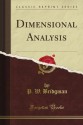 Dimensional Analysis (Classic Reprint) - P.W. Bridgman