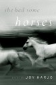 She Had Some Horses: Poems - Joy Harjo