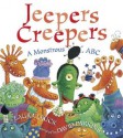 Jeepers Creepers: A Monstrous ABC - Laura Leuck, David Parkins