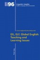 Eil, Elf, Global English: Teaching and Learning Issues - Cesare Gagliardi