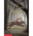 The Tiger Rising - Kate DiCamillo