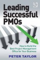 Leading Successful PMOs - Peter Taylor