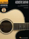 The Hal Leonard Acoustic Guitar Method: Cultivate Your Acoustic Skills with Practical Lessons and 45 Great Riffs and Songs (Hal Leonard Guitar Method) - Chad Johnson