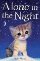 Alone in the Night (Holly Webb Animal Stories) - Holly Webb, Sophy Williams