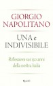 Una e indivisibile - Giorgio Napolitano