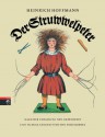 Der Struwwelpeter, oder, Lustige Geschichten und drollige Bilder - Heinrich Hoffmann