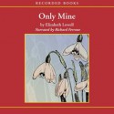 Only Mine (Only Series, #2) - Elizabeth Lowell, Richard Ferrone