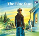 The Blue Star - Tony Earley, Kirby Heyborne