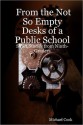 From the Not So Empty Desks of a Public School: Short Stories from Ninth-Graders - Michael Cook