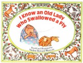 I Know an Old Lady Who Swallowed a Fly - Nadine Bernard Westcott, Mary Ann Hoberman