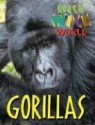 Gorillas (Wild Wild World) - Tanya Lee Stone