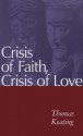 Crisis of Faith, Crisis of Love - Thomas Keating