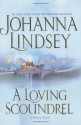 A Loving Scoundrel (Malory Family, Book 7) - Johanna Lindsey