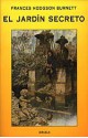 El jardín secreto - Frances Hodgson Burnett, Isabel del Río Sukan