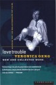 Love Trouble Is My Business: New and Collected Work - Veronica Geng, Ian Frazier