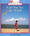 Can You See the Wind? (Rookie Read-About Science) - Allan Fowler