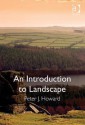 An Introduction to Landscape - Peter Howard