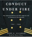 Conduct Under Fire (Audio) - John Glusman, Harry Chase