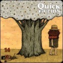 Quick Fiction 14 - Steve Almond, Randall Brown, Kim Chinquee, Kathy Fish, Rachel Glazer, Pamela Painter, Michael Stutz, Adam Pieroni, Molly Gaudry, Mary Miller