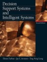 Decision Support Systems and Intelligent Systems (7th Edition) - Efraim Turban, Jay E. Aronson, Jay Aronson, Ting-Peng Liang