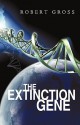 The Extinction Gene - Robert Gross