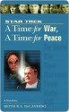 A Time for War, a Time for Peace (Star Trek: The Next Generation: Time, #9) - Keith R.A. DeCandido