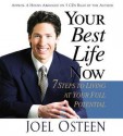 Your Best Life Now: 7 Steps to Living at Your Full Potential - Joel Osteen, Author