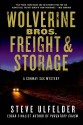 Wolverine Bros. Freight & Storage: A Conway Sax Mystery - Steve Ulfelder