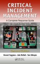 Critical Incident Management: A Complete Response Guide, Second Edition - Vincent Faggiano