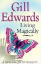 Living Magically - Gill Edwards